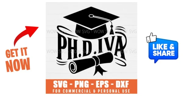 Ph.D. Graduation Svg Doctorate Degree Phdiva Svg - Wow SVG