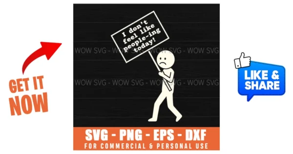 I Dont Feel Like Peopleing Today Anti Social Grumpy Figure Svg