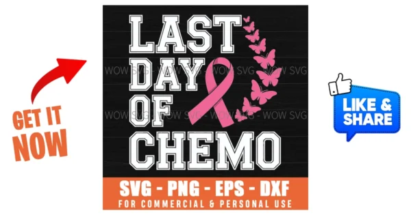Last Day Of Chemo, Cancer Survivor Awareness Ribbon Graphic Svg Png